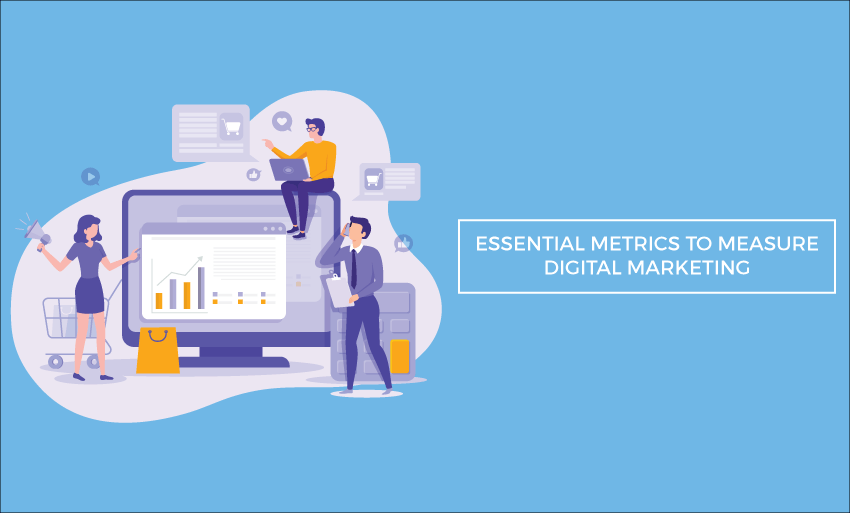 essential metrics measure digital marketing